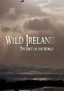 Watch Wild Ireland: The Edge of the World
