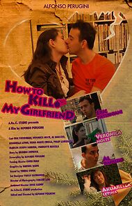 Watch How to Kill My Girlfriend (Short 2013)