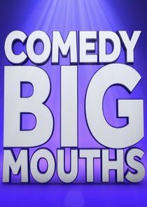 Watch Comedy Bigmouths
