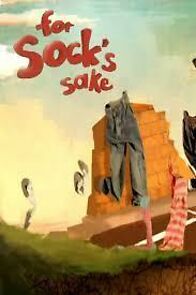 Watch For Sock's Sake (Short 2008)