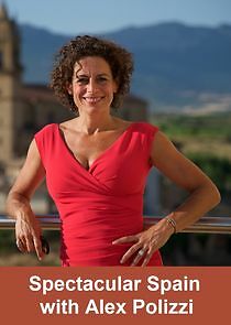 Watch Spectacular Spain with Alex Polizzi