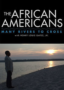 Watch The African Americans: Many Rivers to Cross