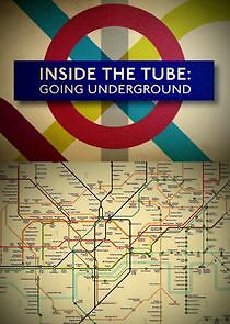 Watch Inside the Tube: Going Underground