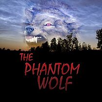 Watch The Phantom Wolf