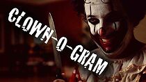 Watch Clown-O-Gram (Short 2016)