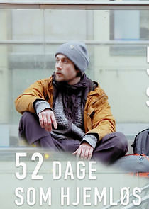 Watch 52 dage som hjemløs