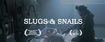 Watch Slugs & Snails (Short 2012)
