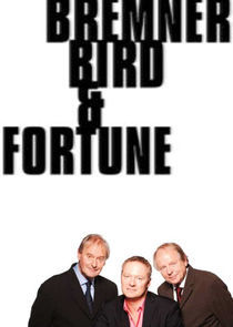 Watch Bremner, Bird and Fortune