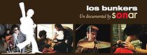 Watch Los Bunkers: Un documental by Sonar