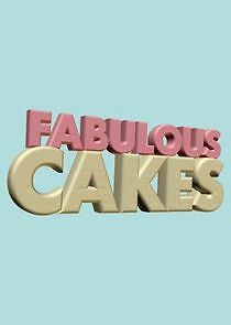 Watch Fabulous Cakes