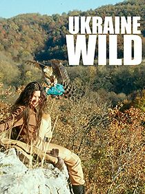 Watch Ukraine Wild