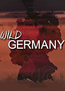 Watch Wild Germany