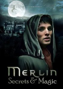 Watch Merlin: Secrets and Magic