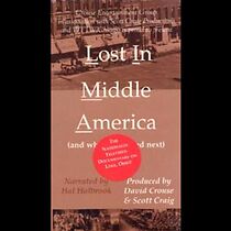 Watch Lost in Middle America (and What Happened Next)