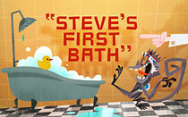 Watch Steve's First Bath