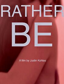 Watch Rather Be (Short 2013)