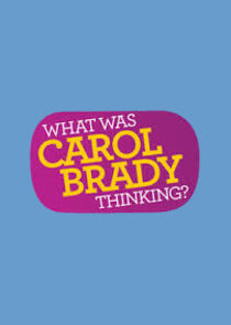 Watch What Was Carol Brady Thinking?