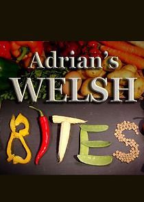 Watch Adrian's Welsh Bites
