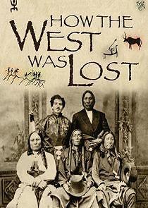 Watch How the West Was Lost