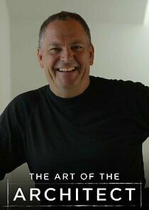 Watch The Art of the Architect