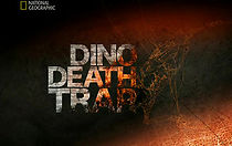 Watch National Geographic: Dino Death Trap