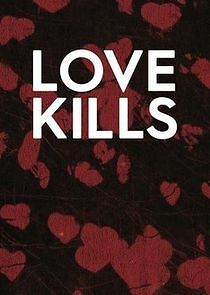Watch Love Kills