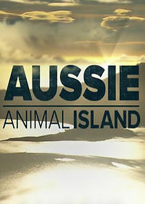 Watch Aussie Animal Island