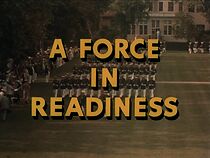 Watch A Force in Readiness (Short 1961)