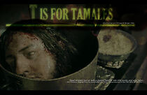 Watch T Is for Tamales (Short 2011)