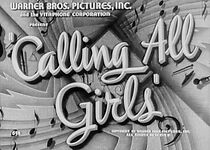 Watch Calling All Girls (Short 1942)