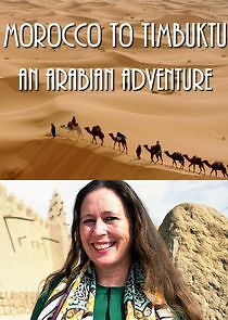 Watch Morocco to Timbuktu: An Arabian Adventure