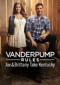 Watch Vanderpump Rules: Jax & Brittany Take Kentucky