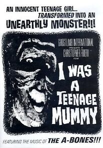 Watch I Was a Teenage Mummy