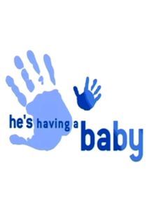 Watch He's Having a Baby