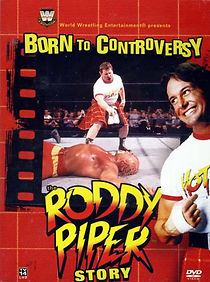 Watch Born to Controversy: The Roddy Piper Story