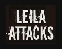 Watch Leila Attacks