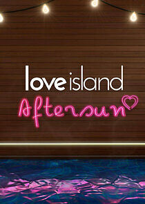 Watch Love Island: Aftersun