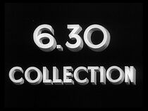 Watch 6.30 Collection (Short 1934)