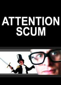 Watch Attention Scum