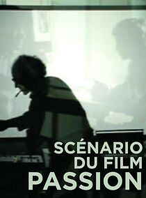 Watch Scénario du film 'Passion'