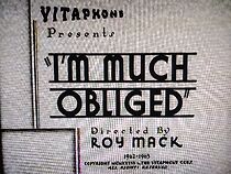 Watch I'm Much Obliged (Short 1936)