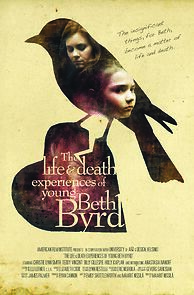 Watch The Life and Death Experiences of Young Beth Byrd (Short 2008)