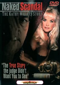 Watch Naked Scandal: The Kathy Willets Story