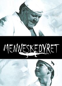 Watch Menneskedyret