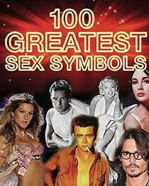 Watch The 100 Greatest Sex Symbols