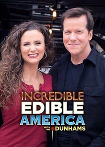 Watch Incredible Edible America with the Dunhams