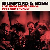 Watch Mumford & Sons Live from South Africa: Dust & Thunder