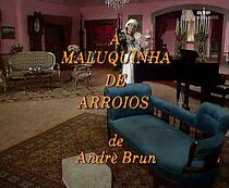 Watch A Maluquinha de Arroios