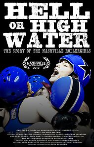Watch Hell or High Water: The Story of the Nashville Rollergirls