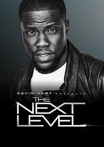 Watch Kevin Hart Presents: The Next Level